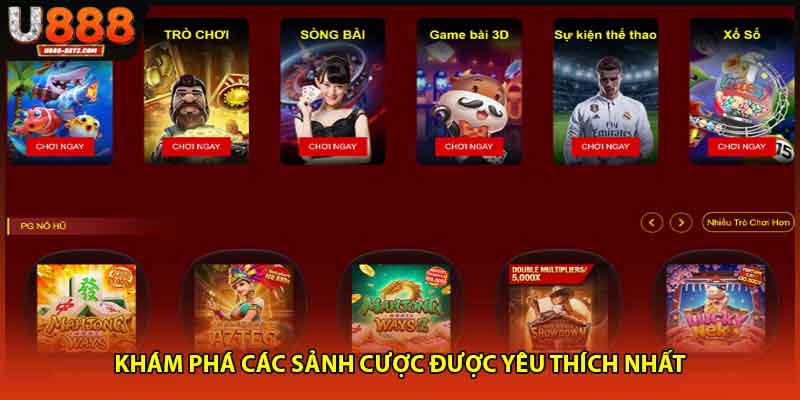 Khám phá các sảnh cược được yêu thích nhất