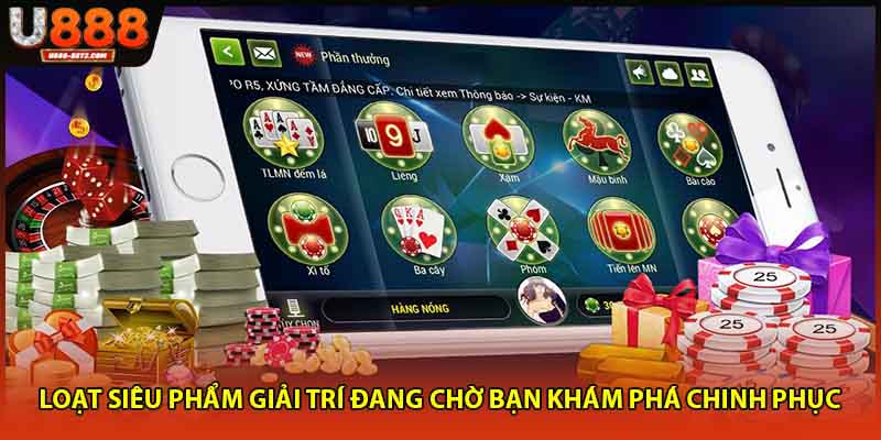 Loạt siêu phẩm giải trí đang chờ bạn khám phá chinh phục