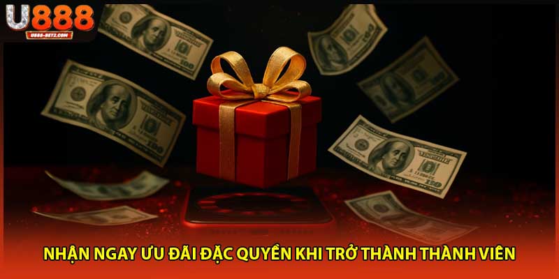 Nhận ngay ưu đãi đặc quyền khi trở thành thành viên