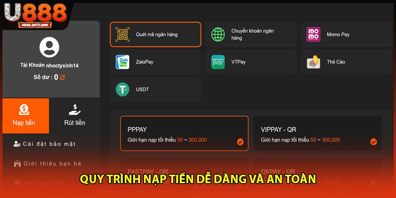 Quy trình nạp tiền dễ dàng và an toàn